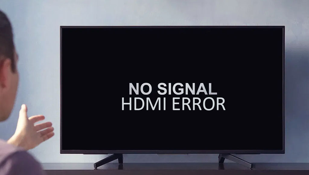 عدم شناسایی سیگنال یا مشکل در ورودی HDMI